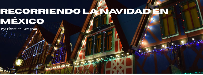 Recorriendo la navidad en México (3)